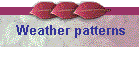 Weather patterns