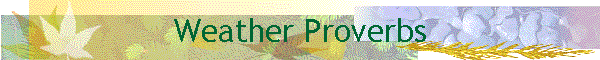 Weather Proverbs