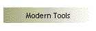 Modern Tools