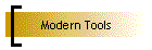 Modern Tools